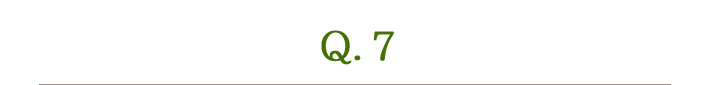 Q.7